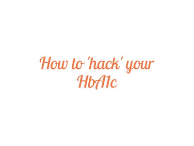 Hack Your HbA1c Link